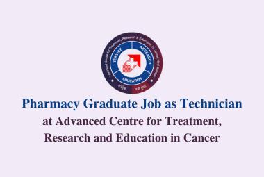 Pharmacy Graduate Job as Technician at ACTREC