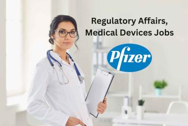 Regulatory Affairs, Medical Devices Jobs at Pfizer