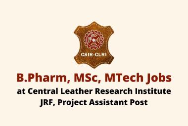 Vacancy for JRF, Project Assistant at CLRI