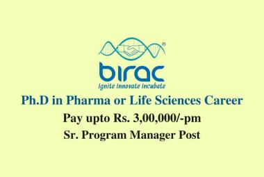 BIRAC Ph.D in Pharma or Life Sciences Recruitment