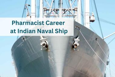 Career for Pharmacist in ECHS Polyclinic at Indian Naval Ship