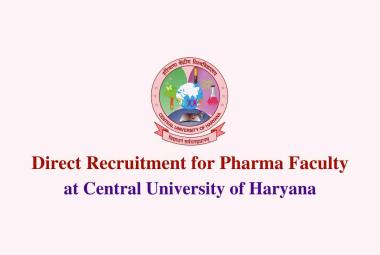 Direct Recruitment for Pharma Faculty at Central University of Haryana