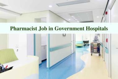 Job for Pharmacist in Government Hospitals