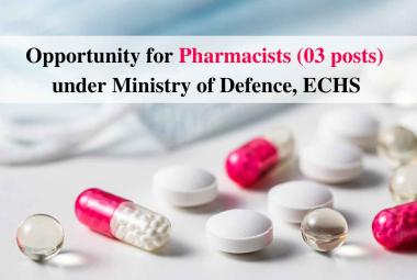 Opportunity for Pharmacists under Ministry of Defence, ECHS