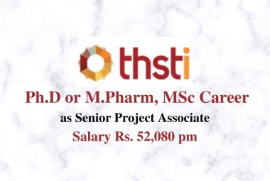 Opportunity for Ph.D or M.Pharm, MSc as Senior Project Associate at THSTI