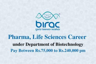 Pharma, Life Sciences Career under Department of Biotechnology, BIRAC