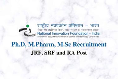 Ph.D, M.Pharm, M.Sc Job at National Innovation Foundation