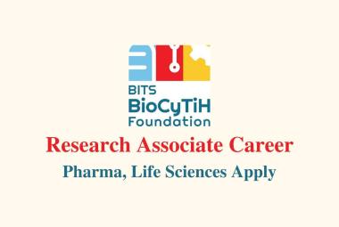 Vacancy for pharma Research Associate at BITS BioCyTiH Foundation