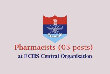 Applications for Post of Pharmacists at ECHS Central Organisation