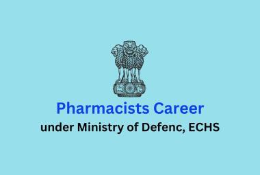 Career for Pharmacists under Ministry of Defence