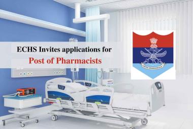 ECHS Invites applications for Post of Pharmacists