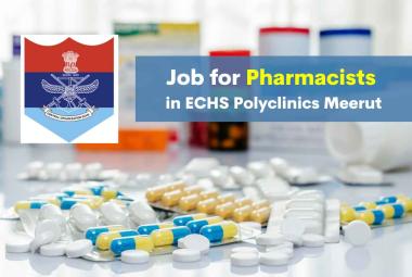 Job for Pharmacists in ECHS Polyclinics Meerut