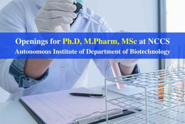 Openings for Ph.D, M.Pharm, MSc at NCCS