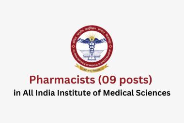 Opportunity for Pharmacists in All India Institute of Medical Sciences 