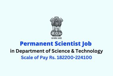 Permanent Scientist Job in Department of Science & Technology