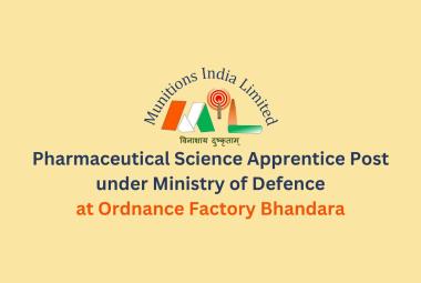Pharmaceutical Science Apprentices Job under Ministry of Defence