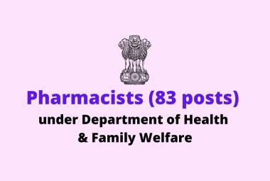 Recruitment for Pharmacists under Department of Health & Family Welfare