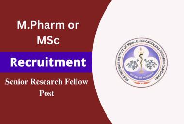 Vacancy for M.Pharm or MSc as SRF at PGIMER
