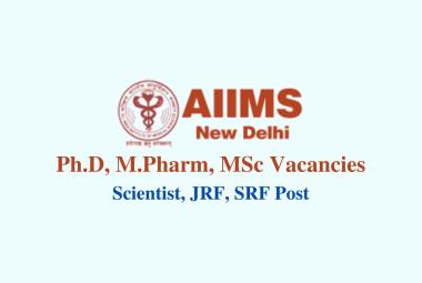 Vacancy for Scientist, JRF, SRF at AIIMS