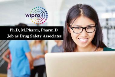 Job for Ph.D, M.Pharm, Pharm.D as Drug Safety Associates at Wipro