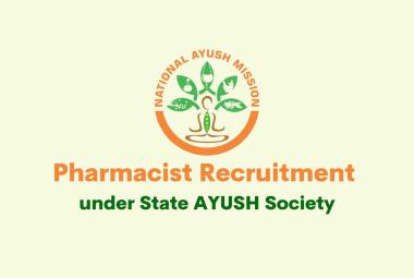Vacancy for Pharmacist under State AYUSH Society
