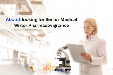 Abbott looking for Senior Medical Writer Pharmacovigilance
