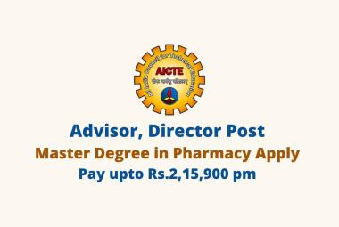 AICTE invites online applications for post of Advisor, Director 