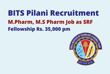 Job for M.Pharm, M.S Pharm as SRF at Birla Institute of Technology & Science