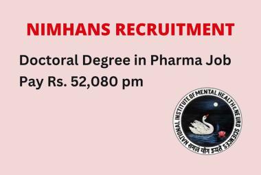 NIMHANS Doctoral Degree in Science or Pharma Job