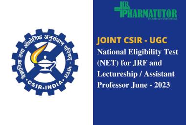 Notification of Joint CSIR-UGC NET 2023 for B.Pharm, M.Sc, B.Sc