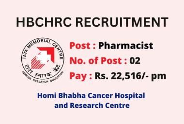 Vacancy for Pharmacists at Homi Bhabha Cancer Hospital and Research Centre