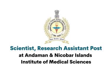 Vacancy for Scientist, Research Assistant at ANIIMS