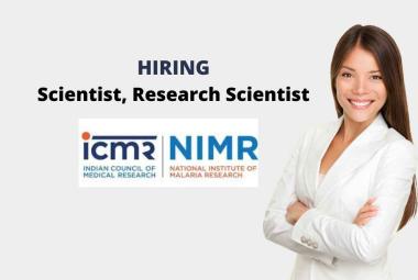 Vacancy for Scientist, Research Scientist at National Institute of Malaria Research