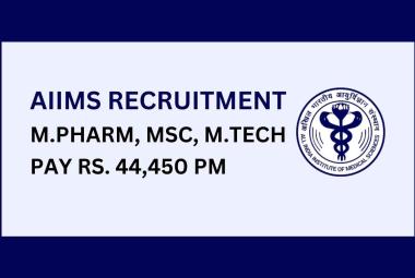 AIIMS M.Pharm, MSc, M.Tech Recruitment