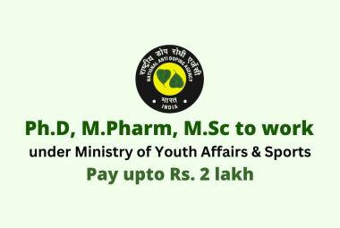 Career for for Ph.D, M.Pharm, M.Sc to work under Ministry of Youth Affairs & Sports