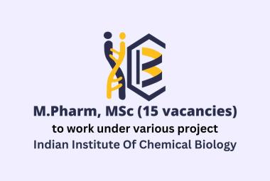 Job for M.Pharm, MSc to work under various project at IICB