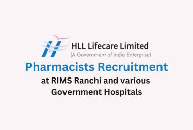 Job for Pharmacists at RIMS Ranchi and various Government Hospitals
