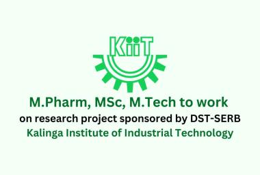 M.Pharm, MSc, M.Tech to work on a research project sponsored by DST-SERB at KIIT