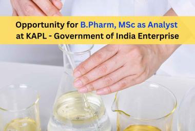 Opportunity for B.Pharm, MSc as Analyst at KAPL