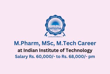 Opportunity for M.Pharm, MSc, M.Tech as Executive Officer at IIT Indore