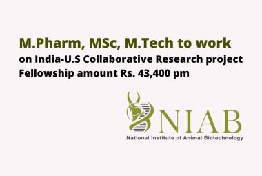 Opportunity for M.Pharm, MSc, M.Tech to work on India-U.S. Collaborative Research project at NIAB