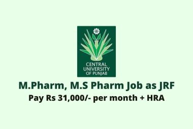 Vacancy for M.Pharm, M.S Pharm as JRF at Central University of Punjab