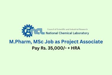 Vacancy for M.Pharm, MSc as Project Associate at National Chemical Laboratory