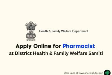 Apply Online for Pharmacist at District Health & Family Welfare Samiti