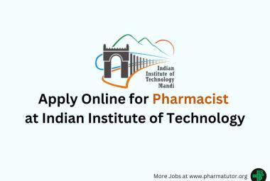 Apply Online for Pharmacist at Indian Institute of Technology