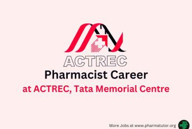 Career for Pharmacist at ACTREC, Tata Memorial Centre