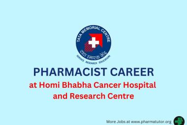 Career for Pharmacist at Homi Bhabha Cancer Hospital and Research Centre