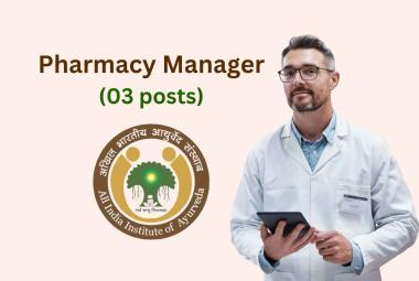 Career for Pharmacy Manager at All India Institute of Ayurveda