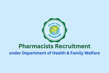 Invites Online Application for Pharmacists under Department of Health & Family Welfare