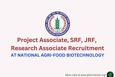 Job for SRF, Research Associate, JRF at National Agri-Food Biotechnology Institute